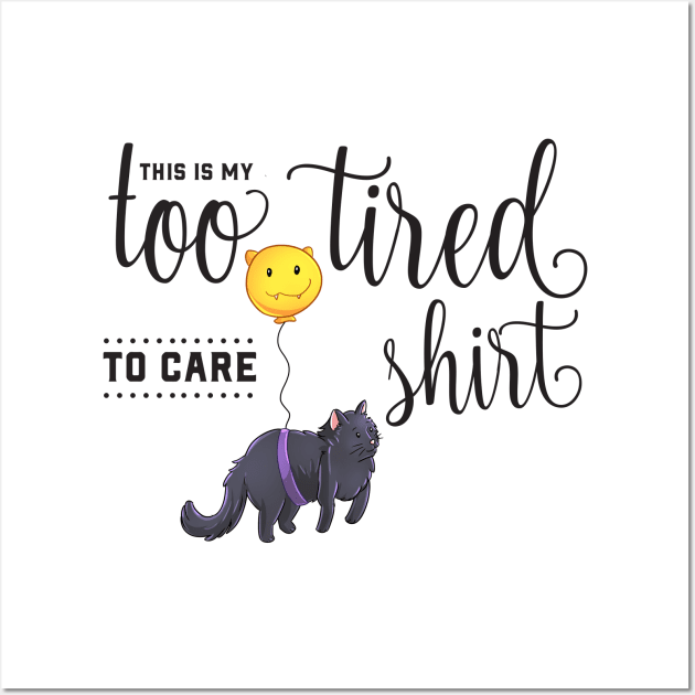 Too Tired to Care Cute Cat Wall Art by Wanderer Bat